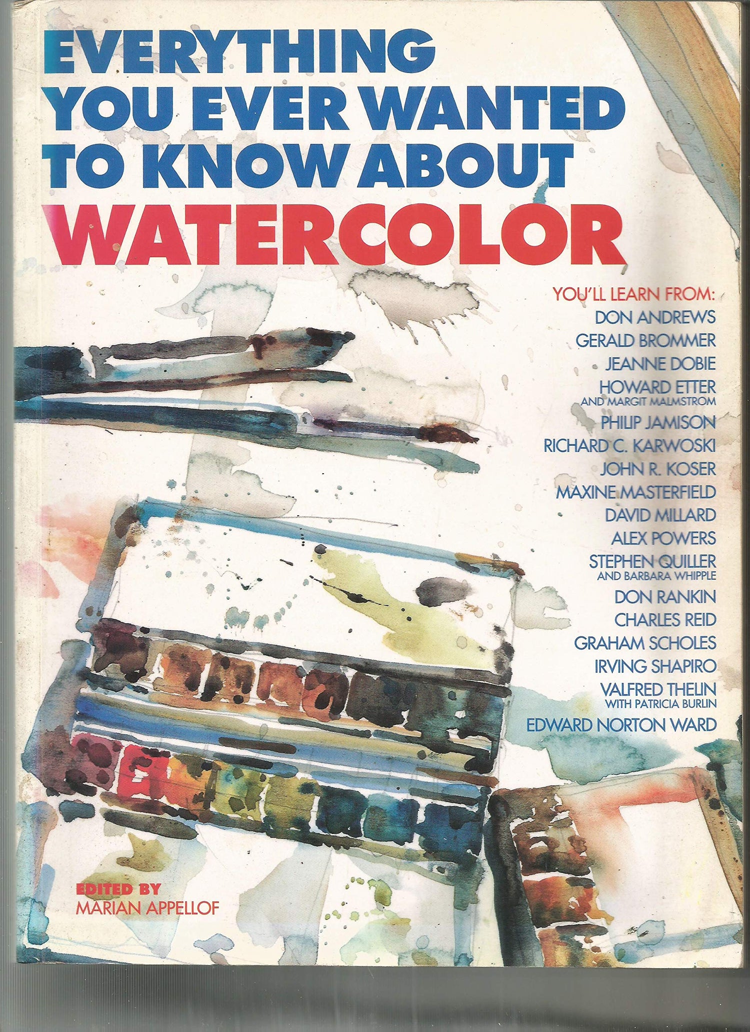 Everything You Ever Wanted to Know about Watercolor book cover