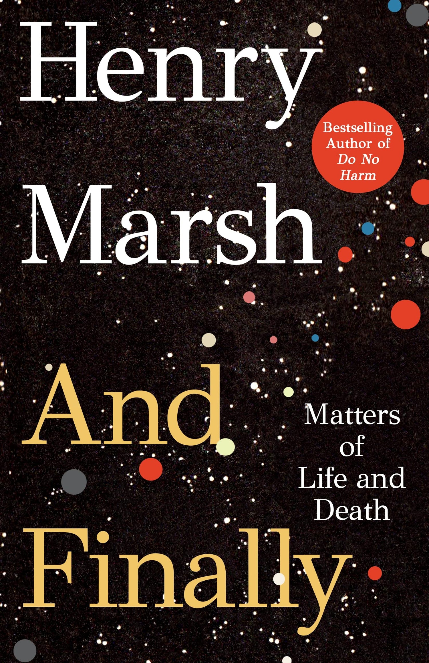 And Finally: Matters of Life and Death book cover