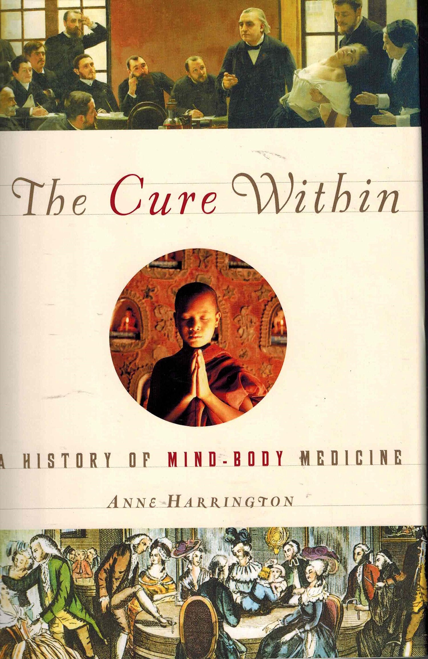 Cure Within: A History of Mind-Body Medicine book cover