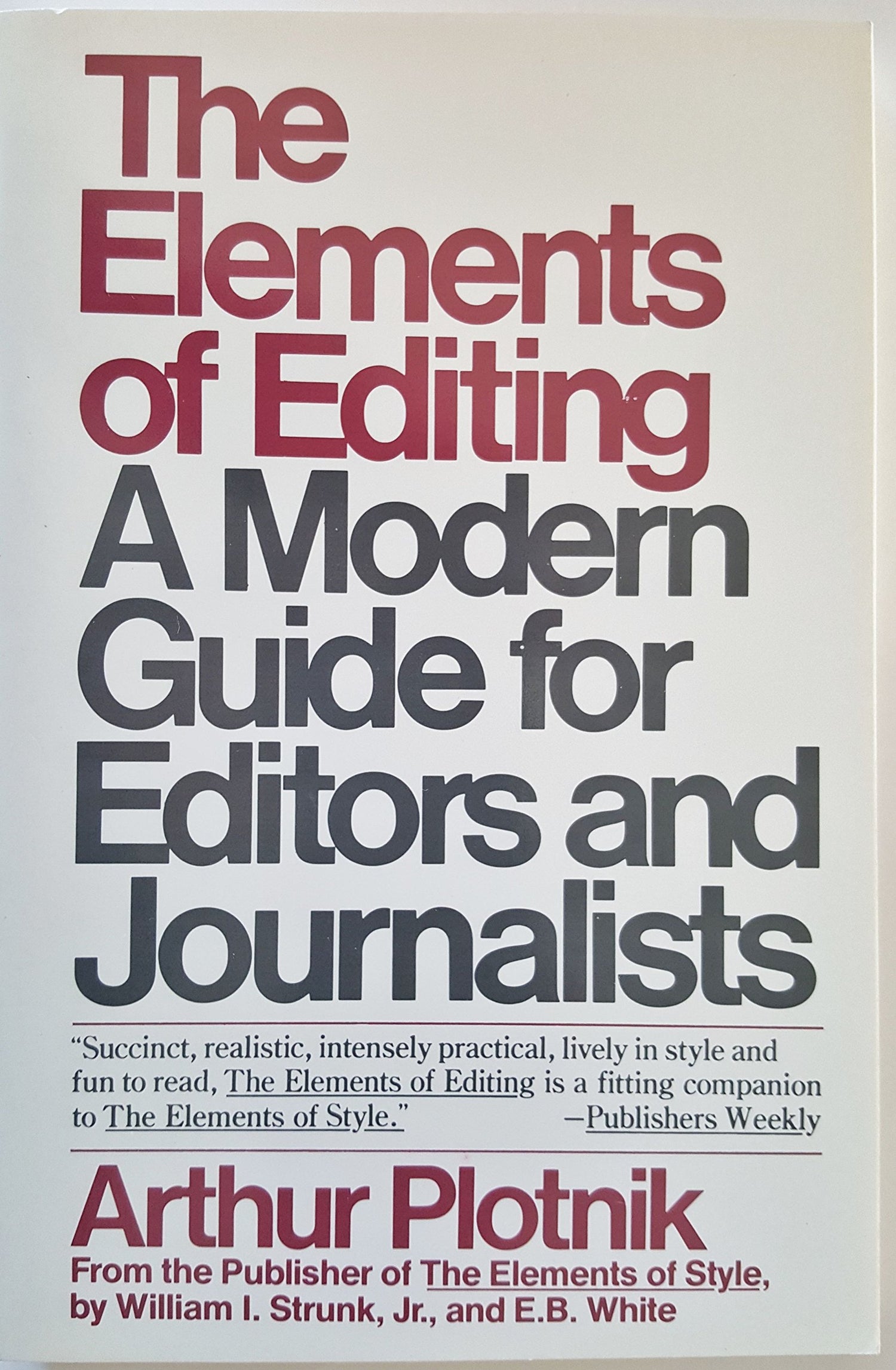 The Elements of Editing: A Modern Guide for Editors and Journalists book cover