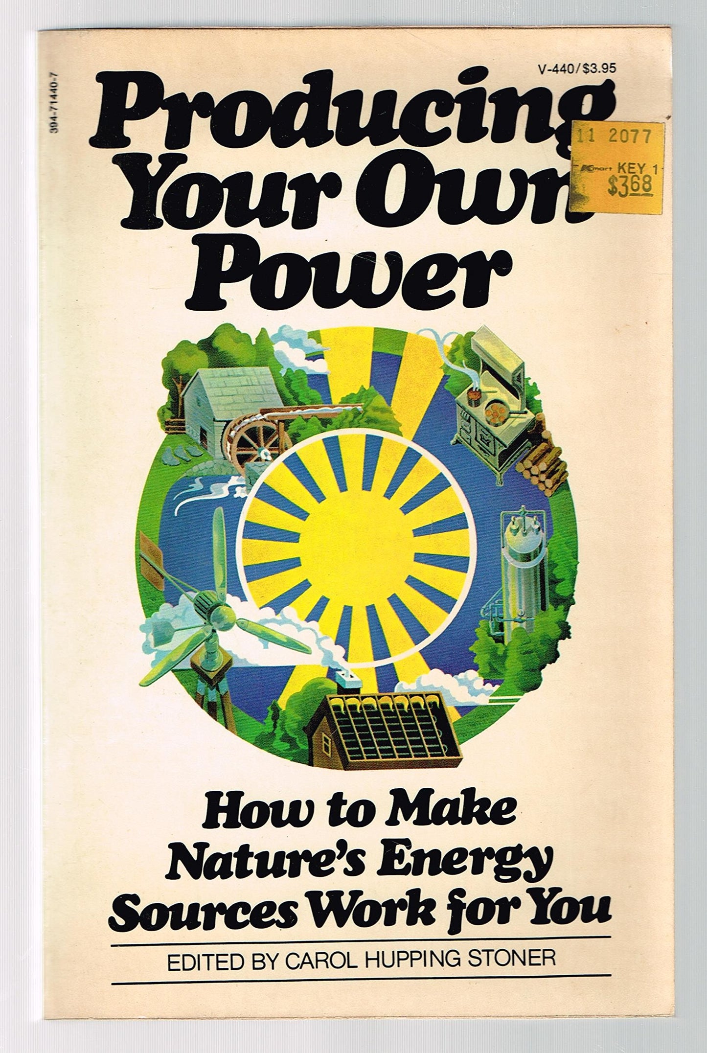 Producing Your Own Power: How to Make Nature's Energy Sources Work for You book cover