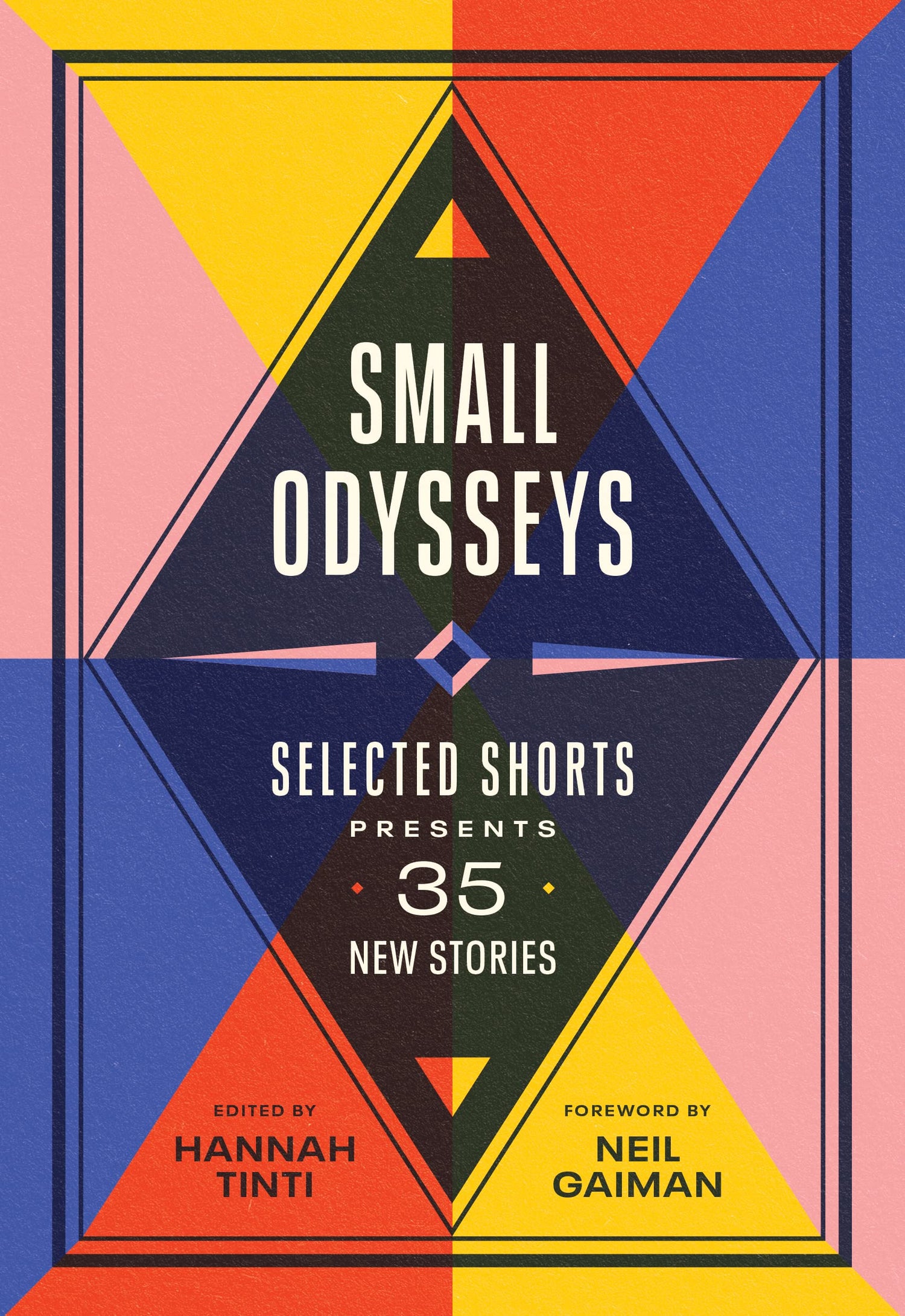 Small Odysseys: Selected Shorts Presents 35 New Stories book cover