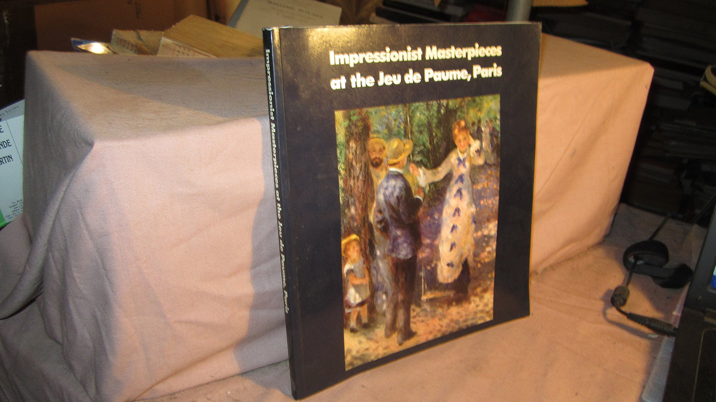 Impressionist Masterpieces at the Jeu De Paume, Paris book cover