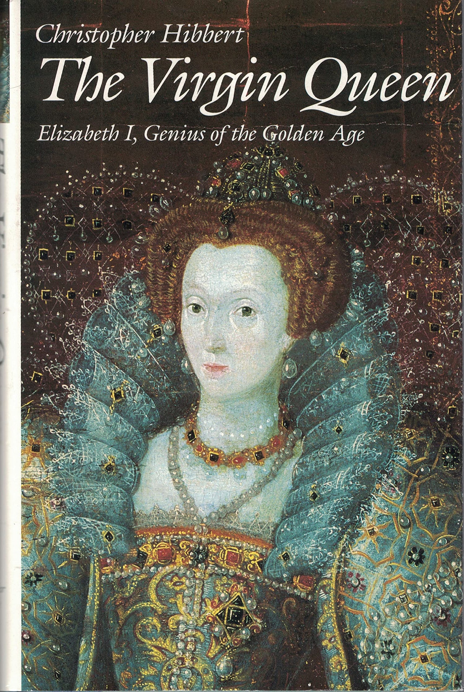 Virgin Queen: Elizabeth I, Genius of the Golden Age book cover