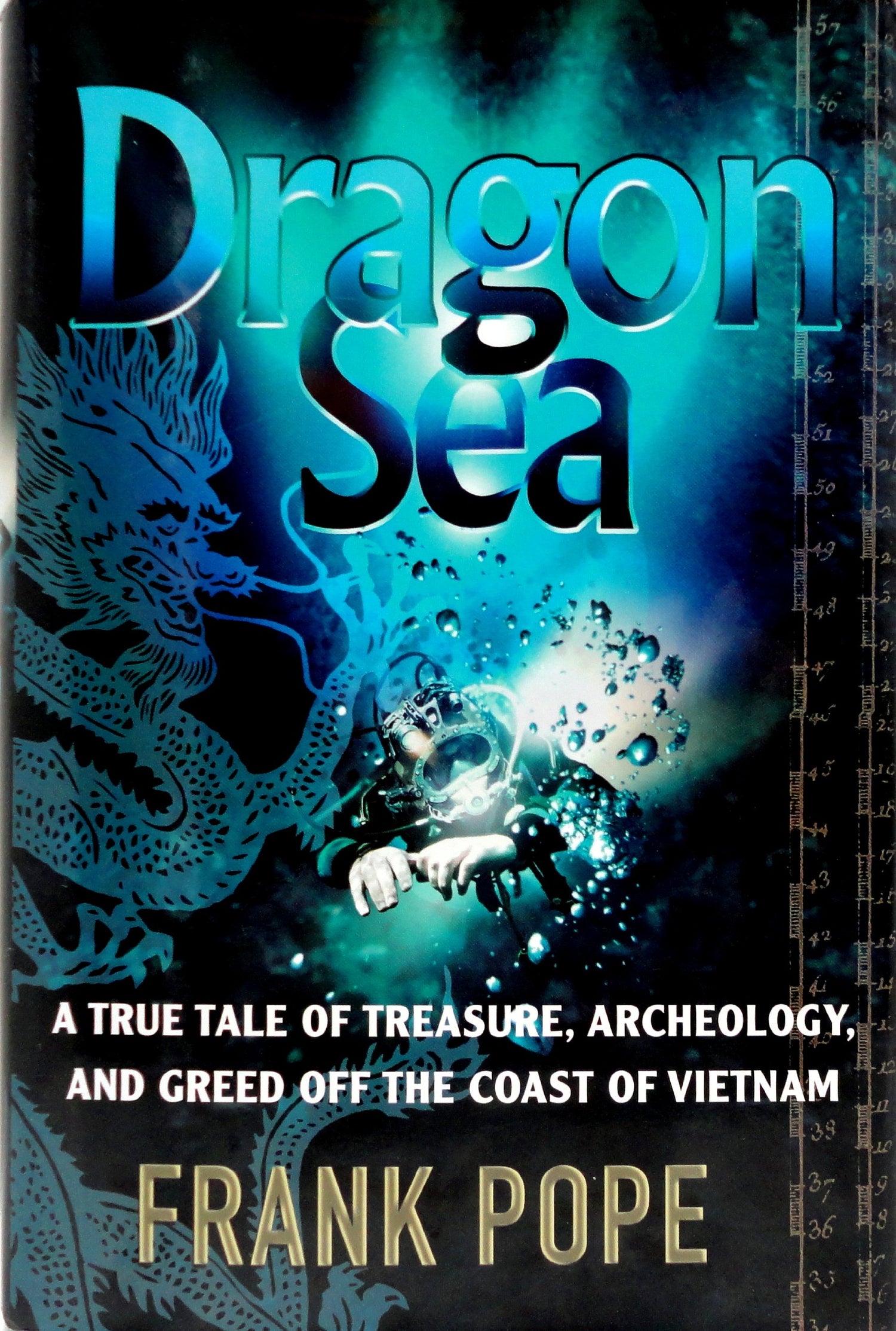 Dragon Sea: A True Tale of Treasure, Archeology, and Greed Off the Coast of Vietnam book cover