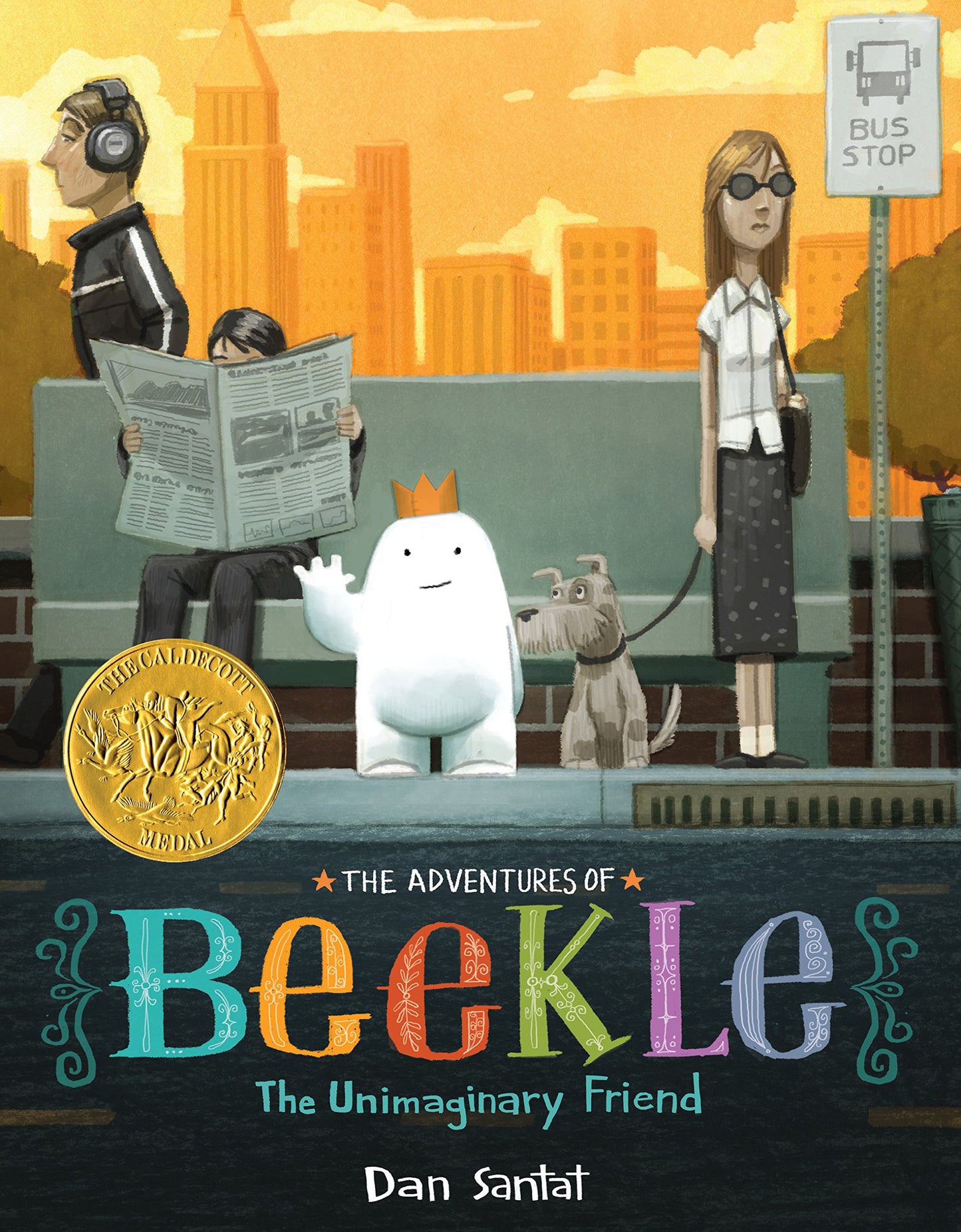 Adventures of Beekle: The Unimaginary Friend (Caldecott Medal Winner)