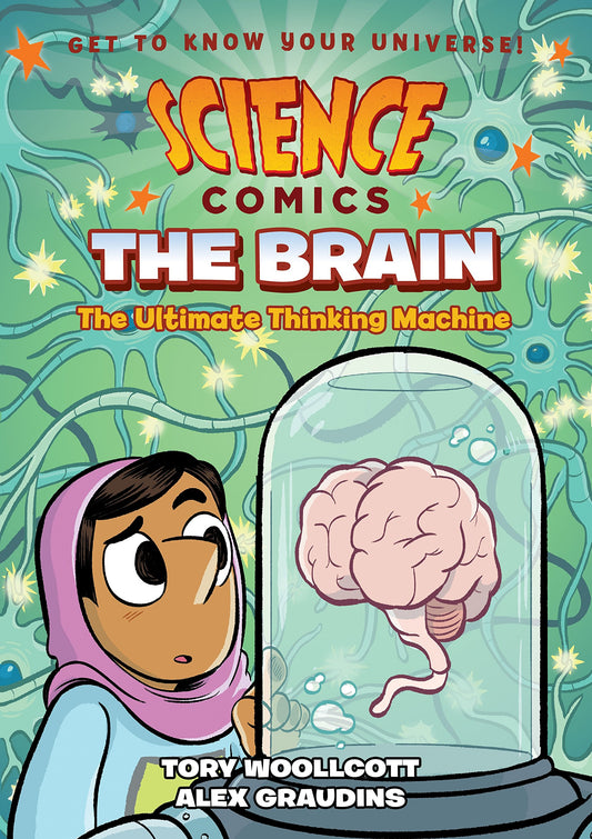 Science Comics: The Brain: The Ultimate Thinking Machine book cover