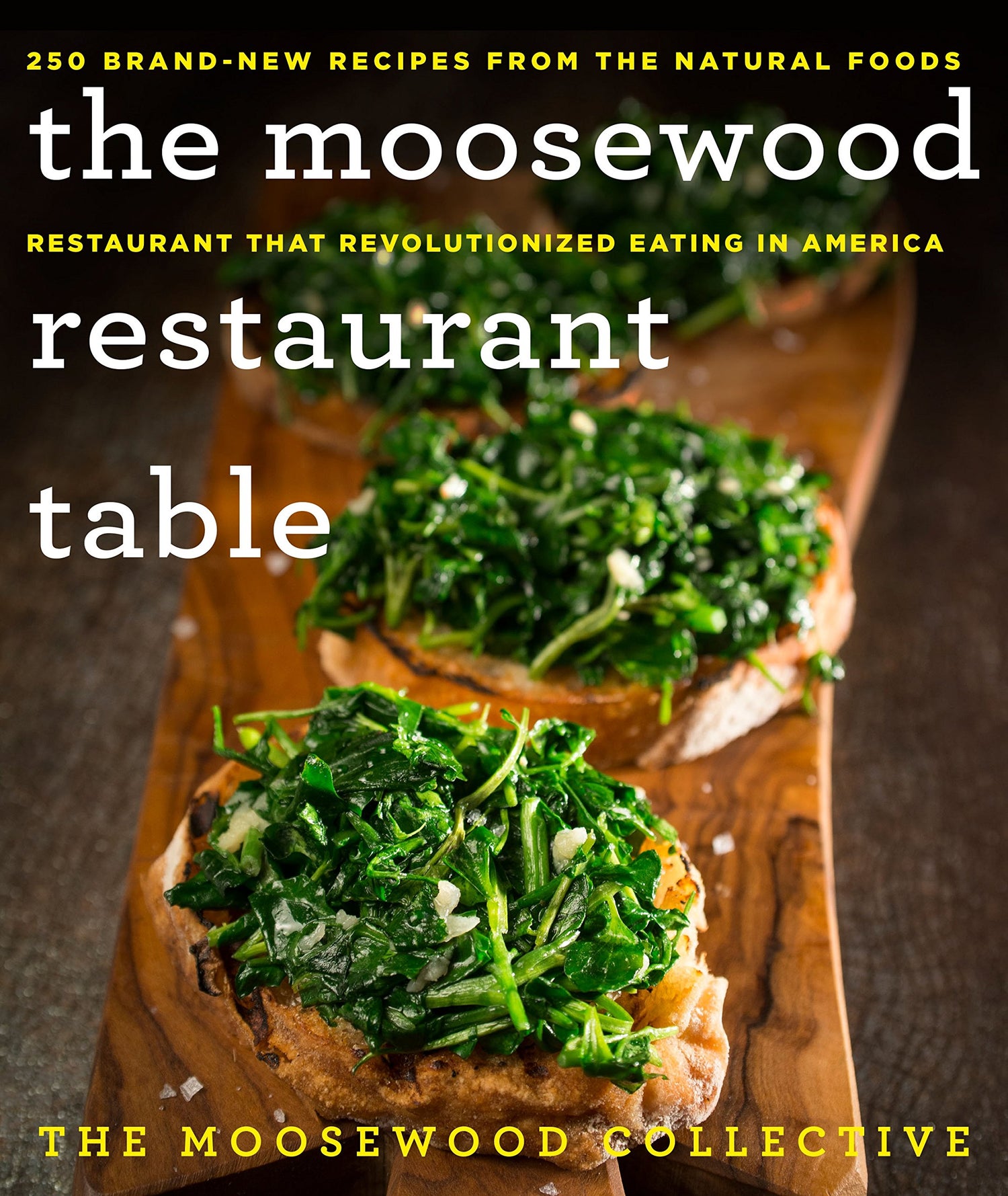 Moosewood Restaurant Table: 250 Brand-New Recipes from the Natural Foods Restaurant That Revolutionized Eating in America book cover