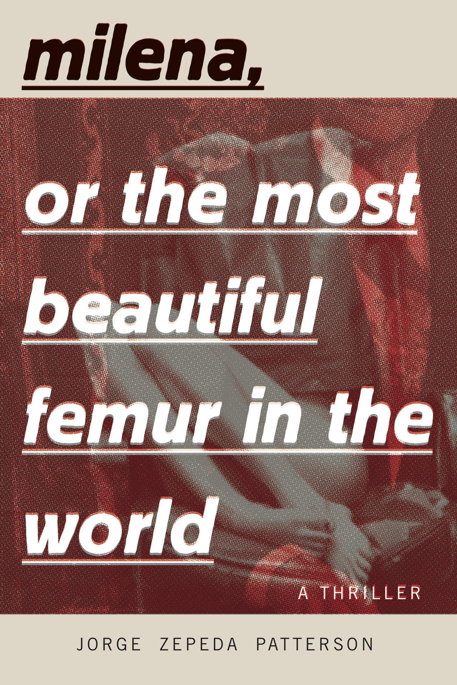 Milena, or the Most Beautiful Femur in the World book cover