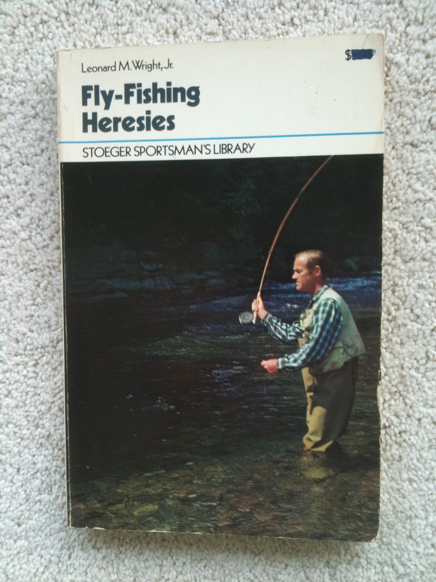 Fly-fishing heresies: A new gospel for American anglers (Stoeger sportsman's library) book cover