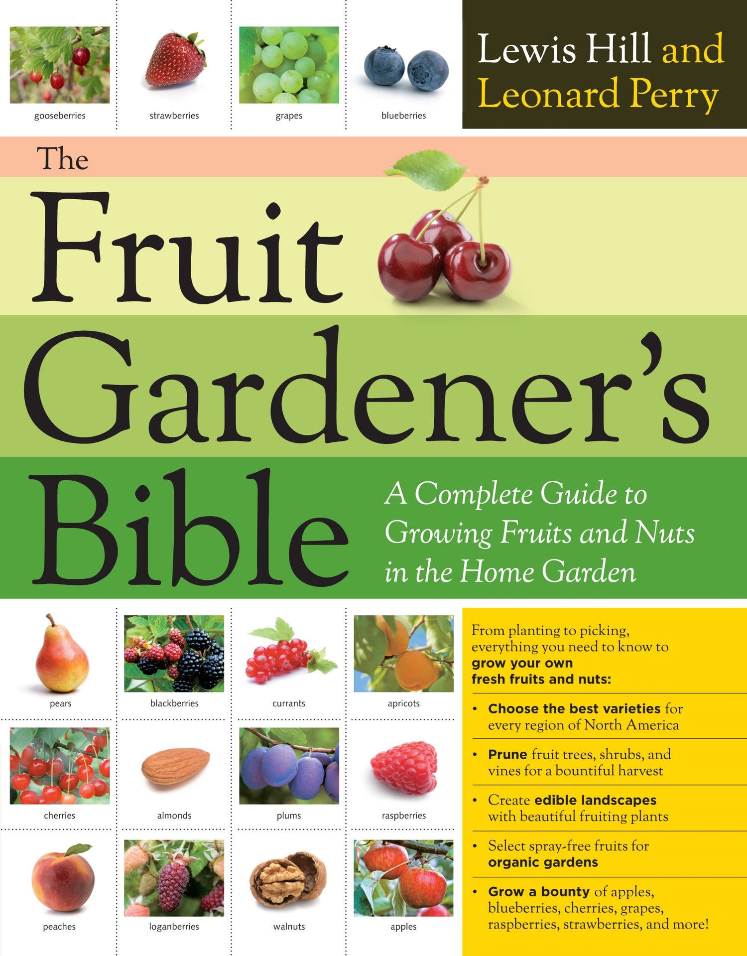 Fruit Gardener's Bible: A Complete Guide to Growing Fruits and Nuts in the Home Garden book cover