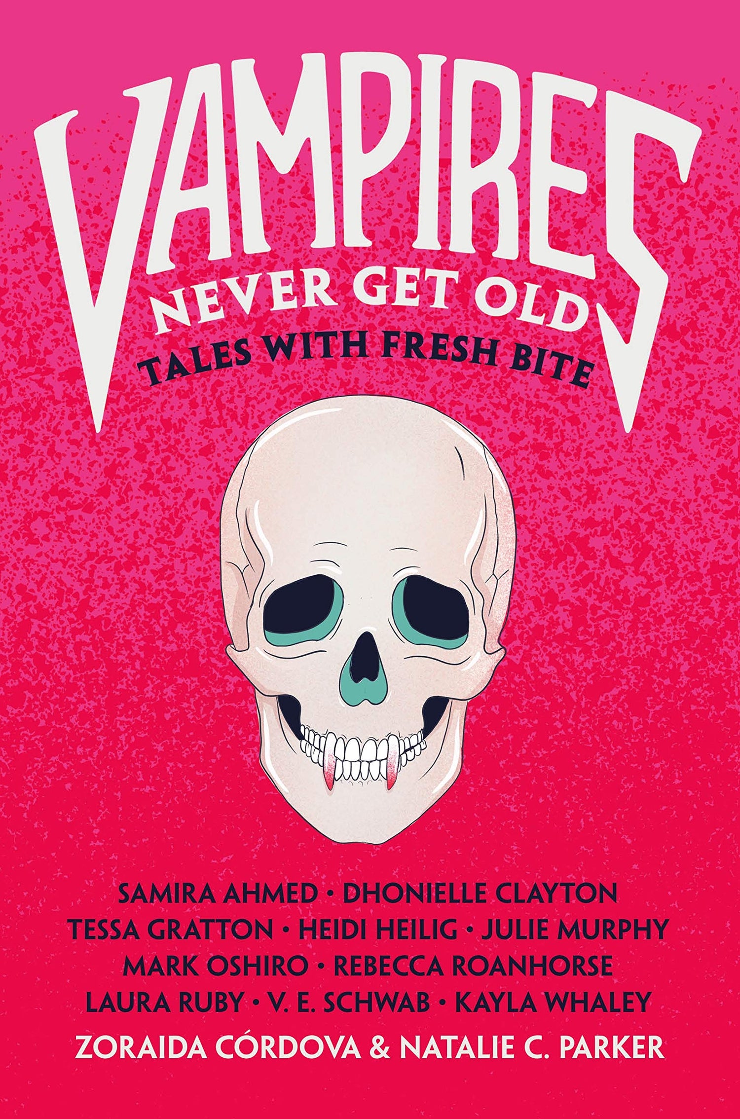 Vampires Never Get Old: Tales with Fresh Bite book cover