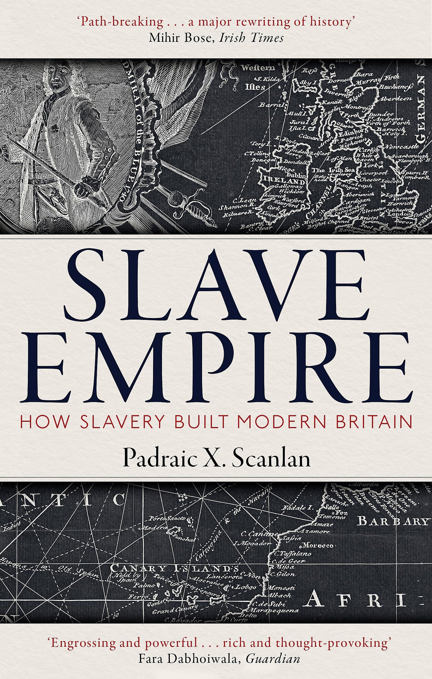 Slave Empire: How Slavery Built Modern Britain book cover