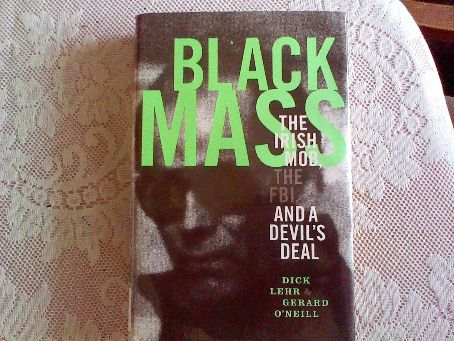 Black Mass: The Irish Mob, the FBI, and a Devil's Deal book cover
