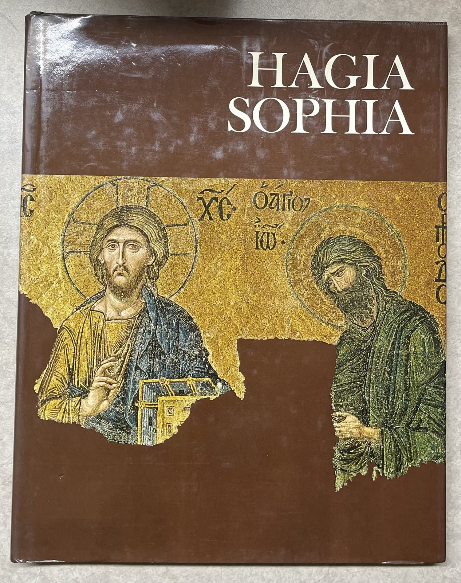 Hagia Sophia: A History of Constantinople book cover