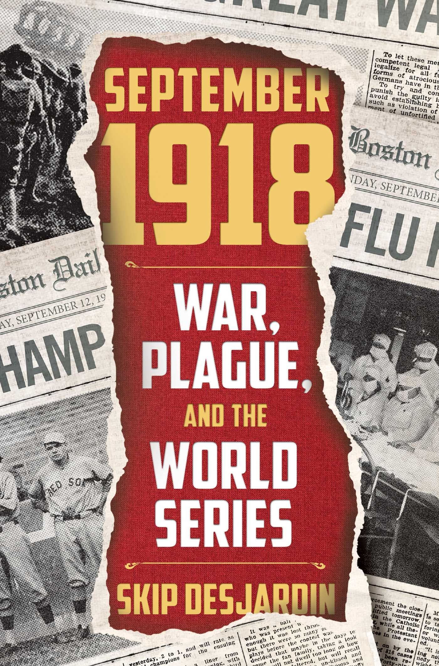 September 1918: War, Plague, and the World Series book cover