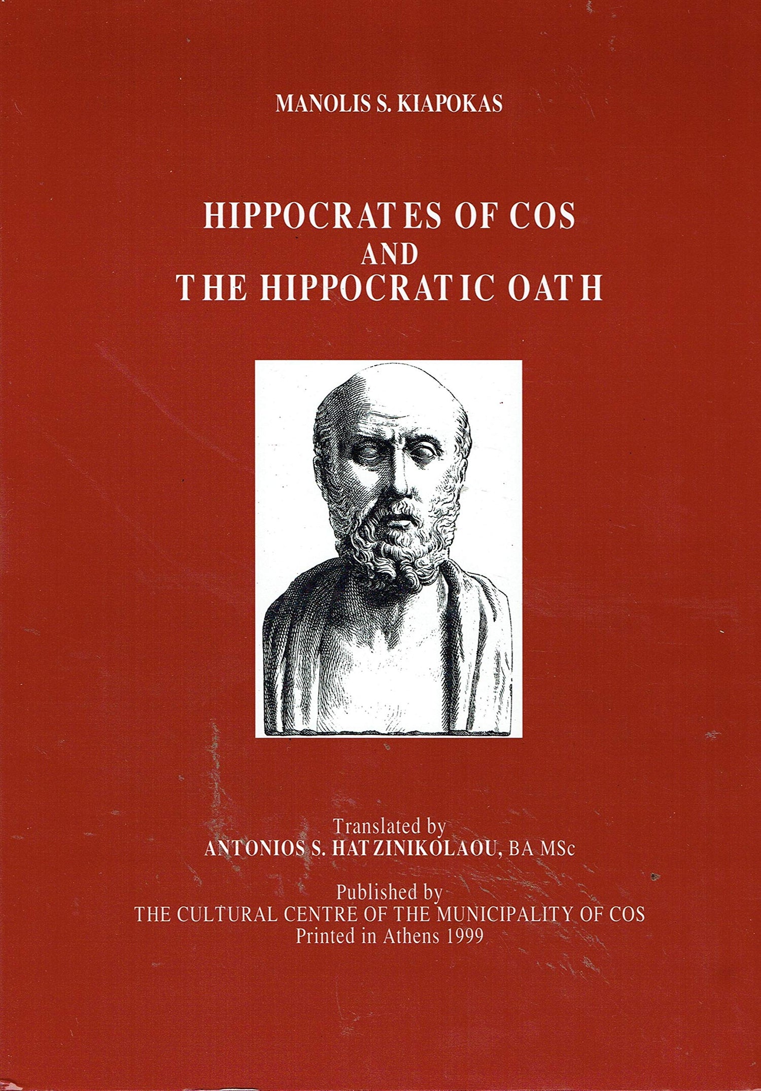 Hippocrates of Cos and the Hippocratic Oath book cover