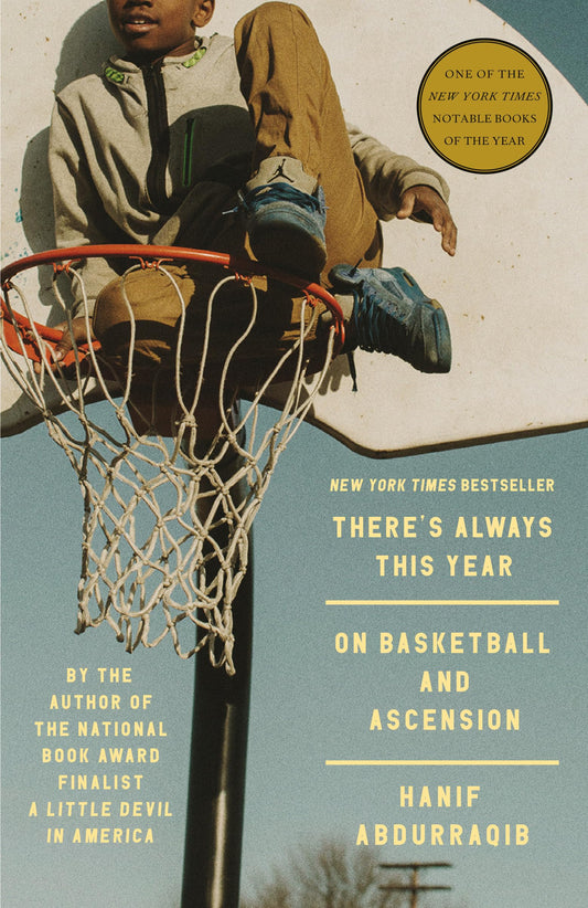 There's Always This Year: On Basketball and Ascension book cover