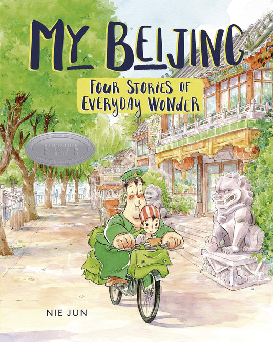 My Beijing: Four Stories of Everyday Wonder