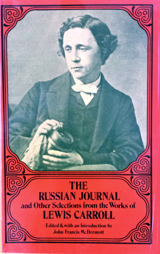 Russian Journal, and Other Selections from the Works of Lewis Carroll