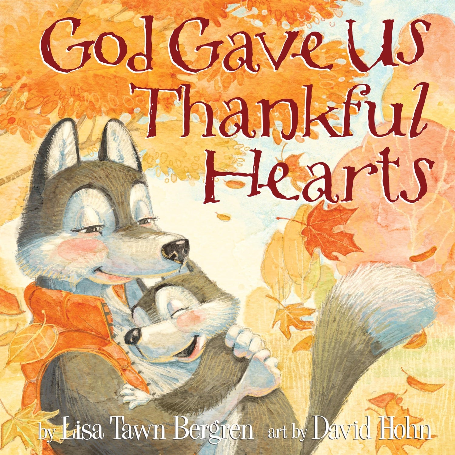 God Gave Us Thankful Hearts book cover