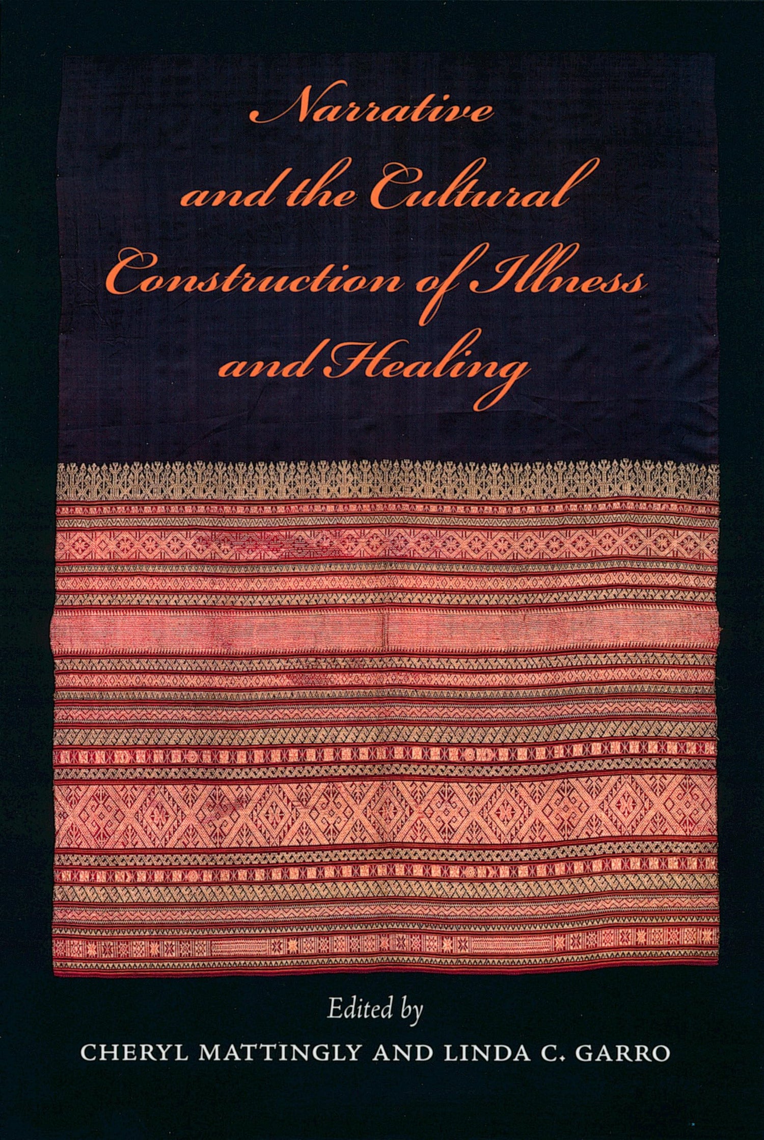Narrative and the Cultural Construction of Illness and Healing book cover