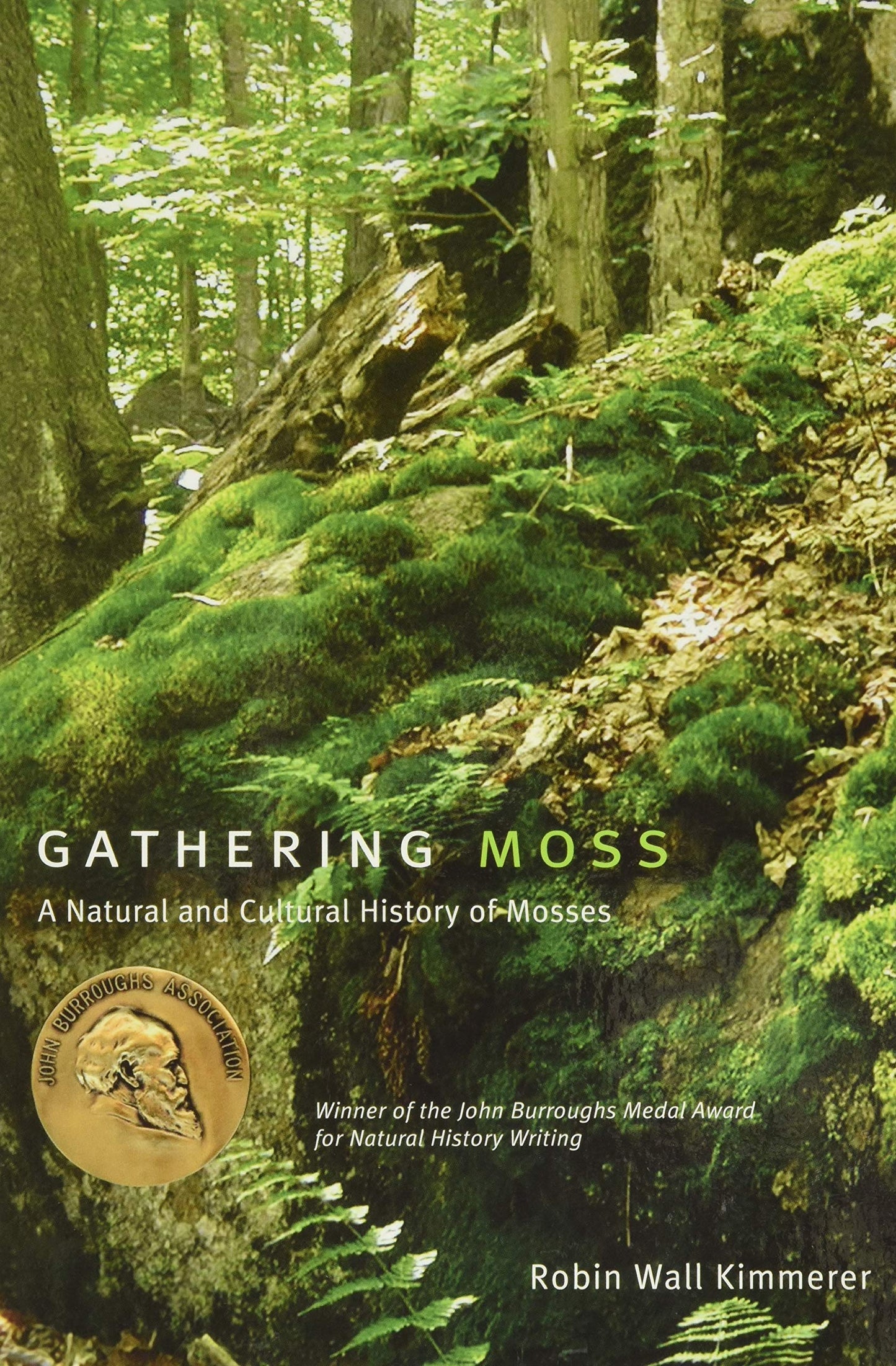 Gathering Moss: A Natural and Cultural History of Mosses