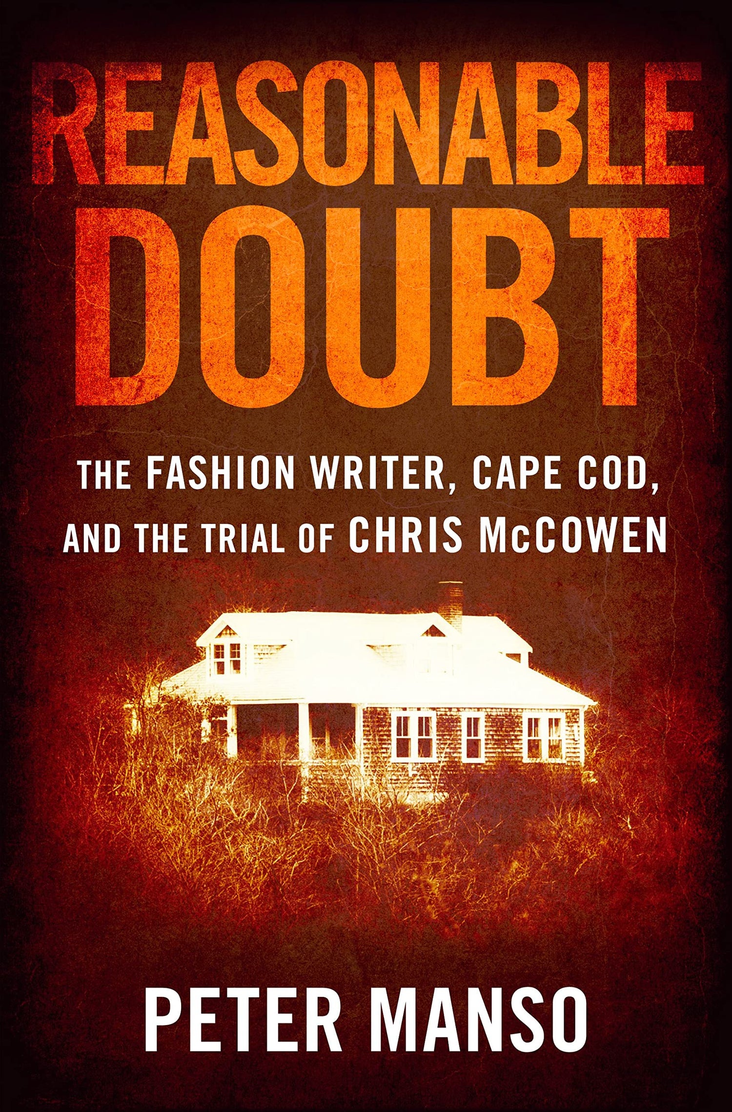 Reasonable Doubt: The Fashion Writer, Cape Cod, and the Trial of Chris McCowen book cover