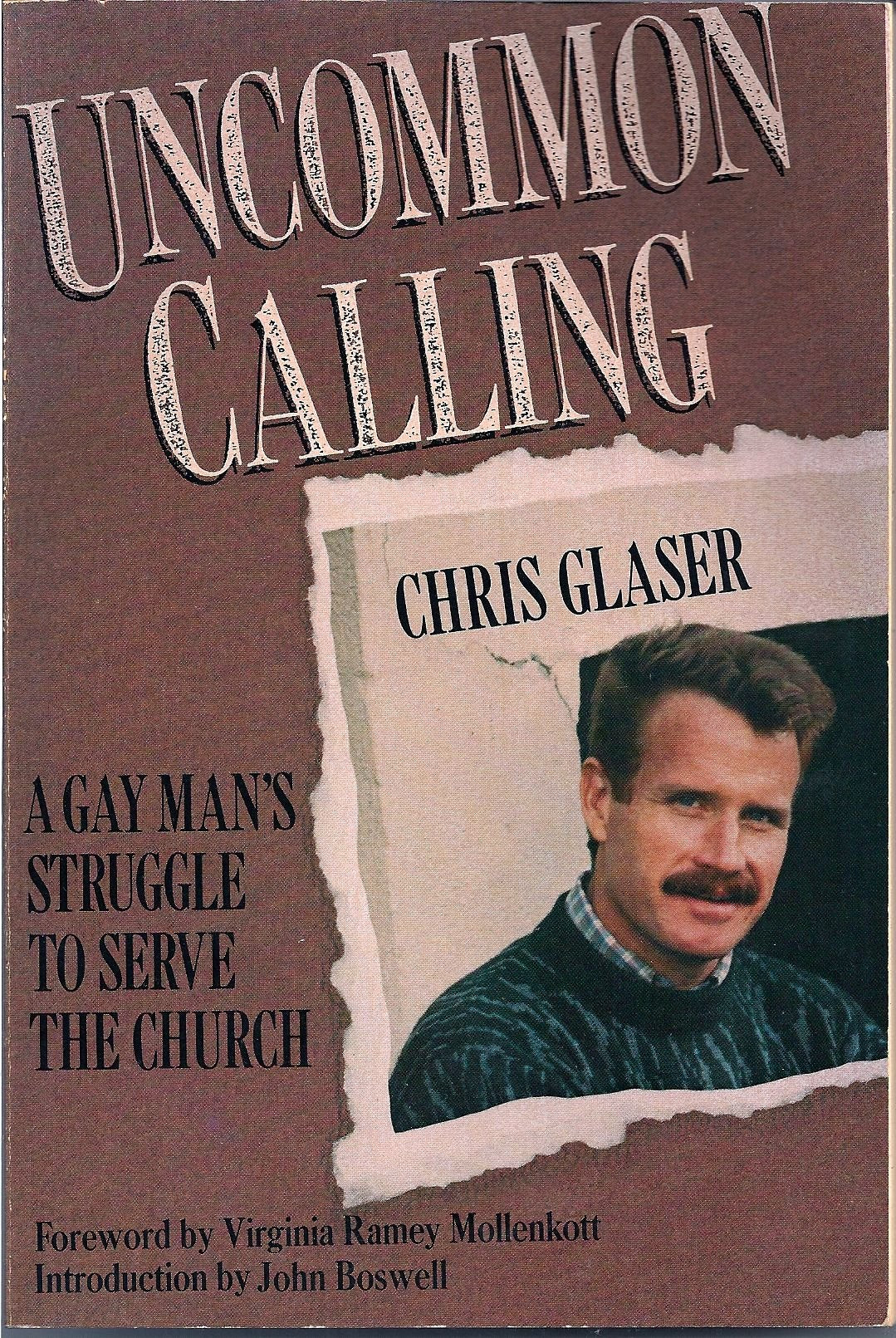 Uncommon Calling': A Gay Man's Struggle to Serve the Church book cover
