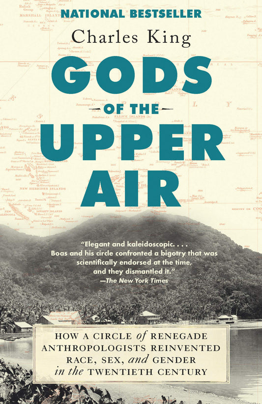 Gods of the Upper Air: How a Circle of Renegade Anthropologists Reinvented Race, Sex, and Gender in the Twentieth Century book cover
