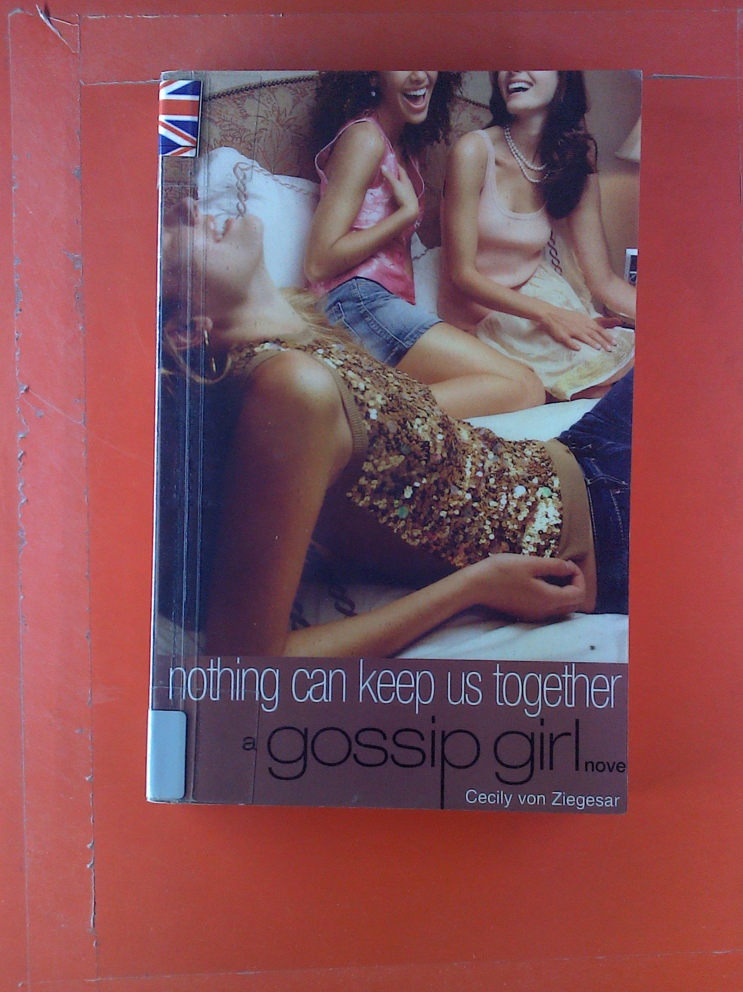 Gossip Girl: Nothing Can Keep Us Together: A Gossip Girl Novel book cover