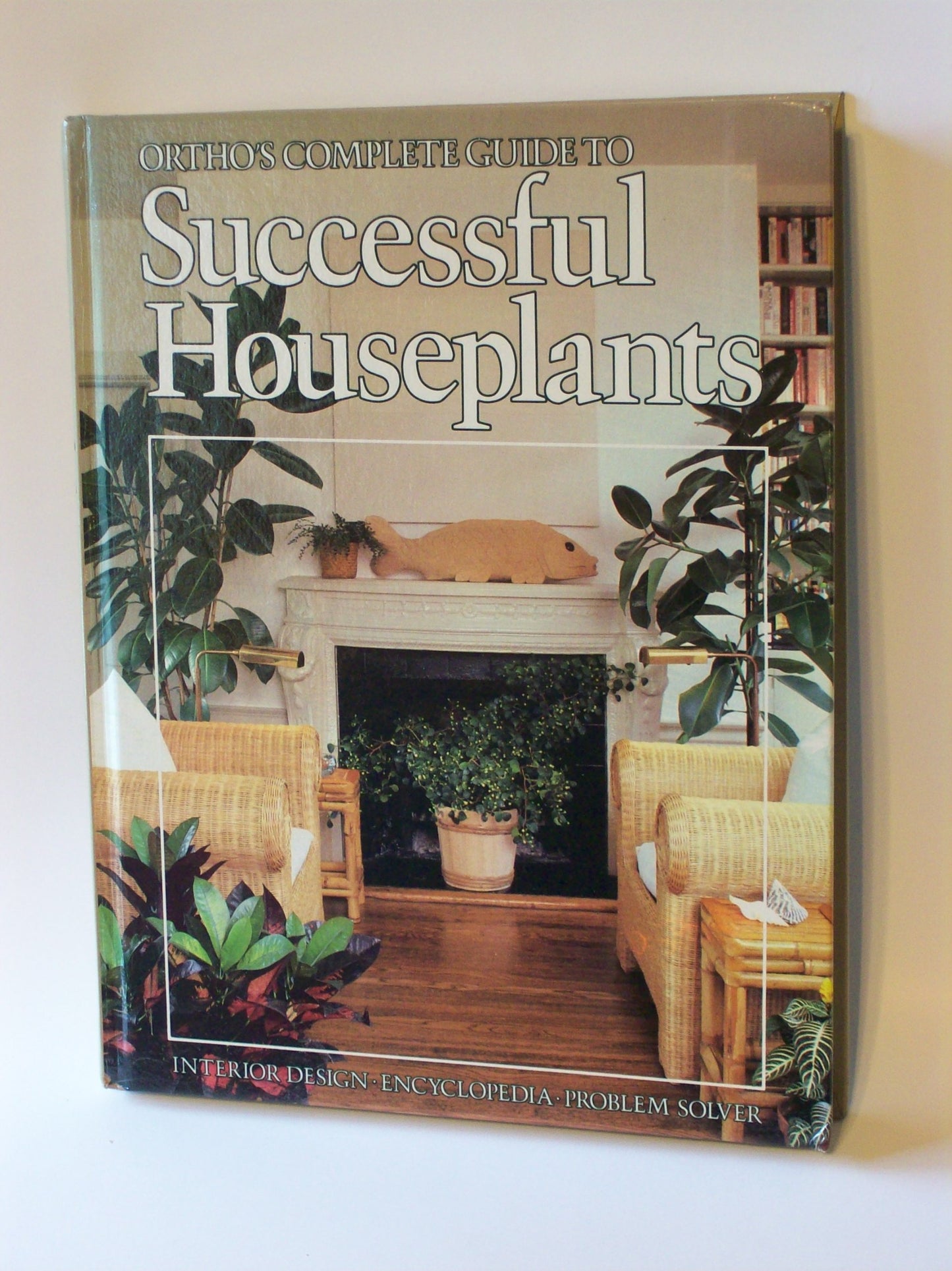Ortho's Complete Guide to Successful Houseplants book cover
