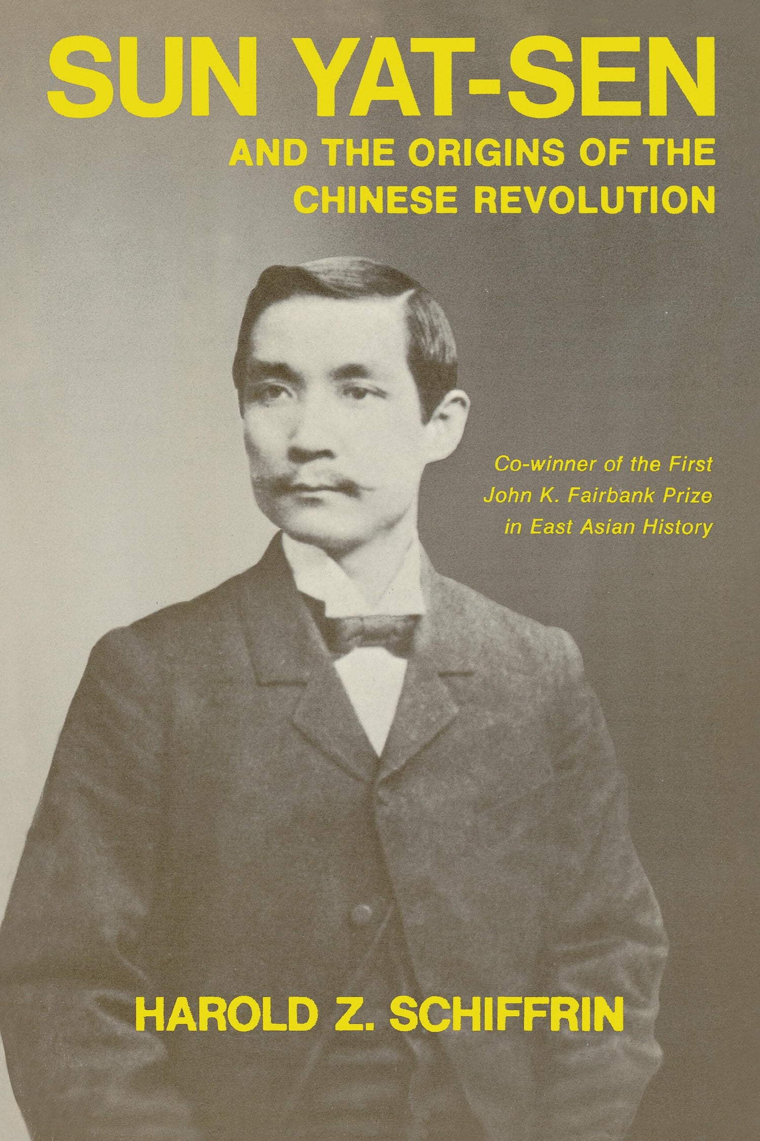Sun Yat-Sen and the Origins of the Chinese Revolution book cover