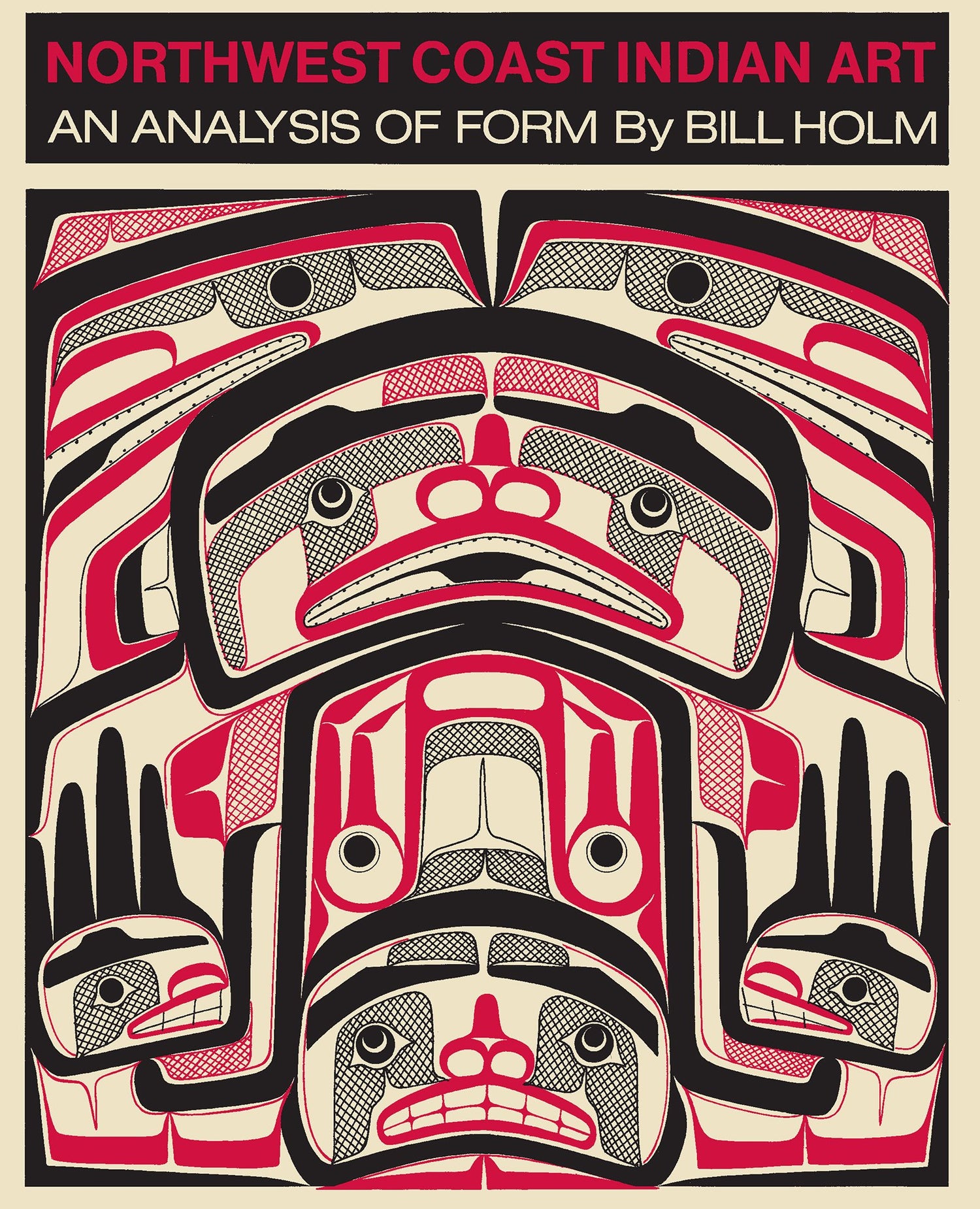 Northwest Coast Indian Art: An Analysis of Form book cover