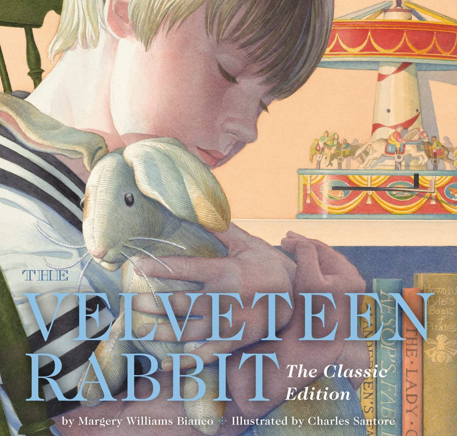 Velveteen Rabbit Hardcover: The Classic Edition by Acclaimed Illustrator, Charles Santore (Classic) book cover