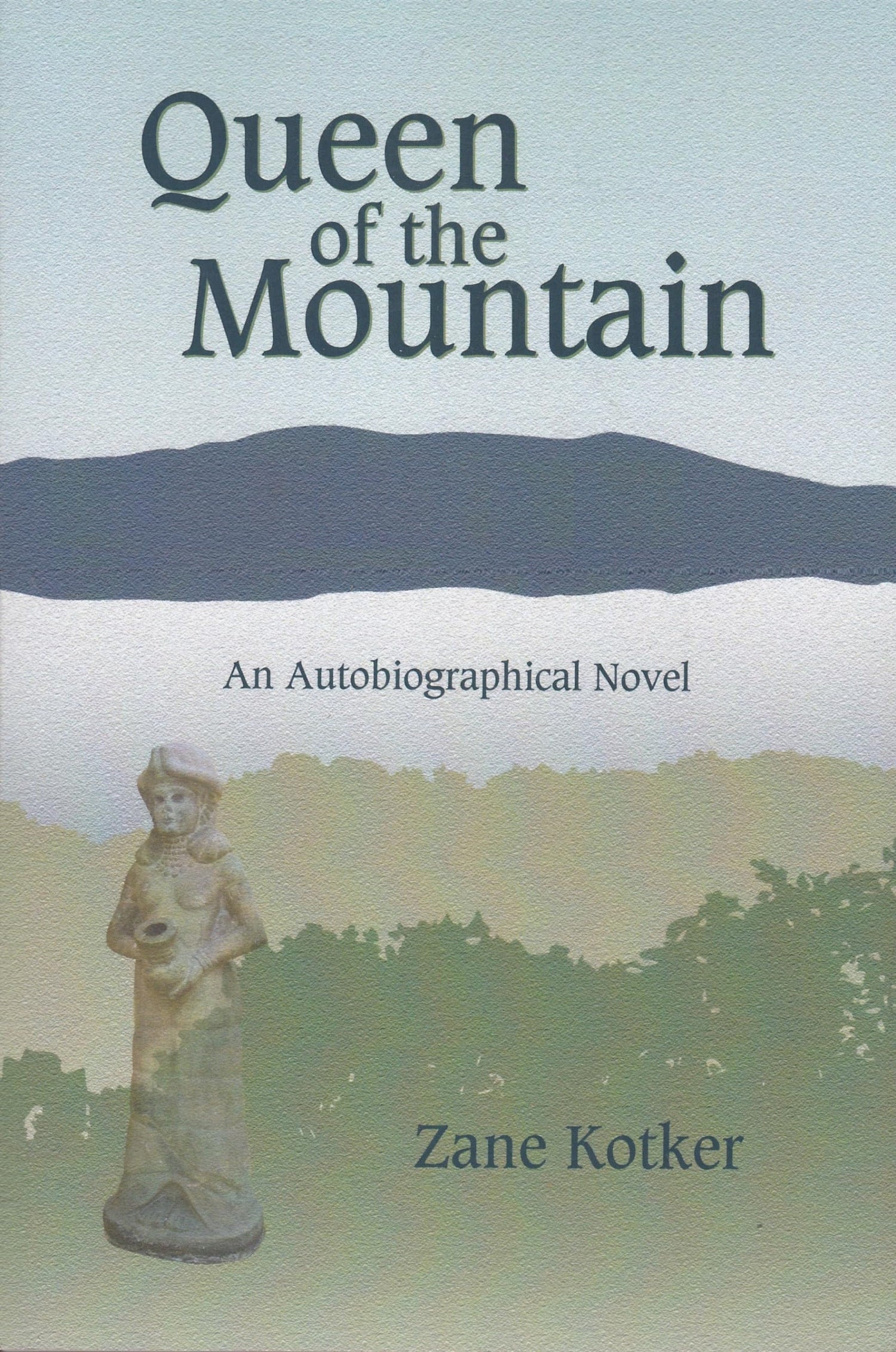 Queen of the Mountain: An Autobiographical Novel book cover