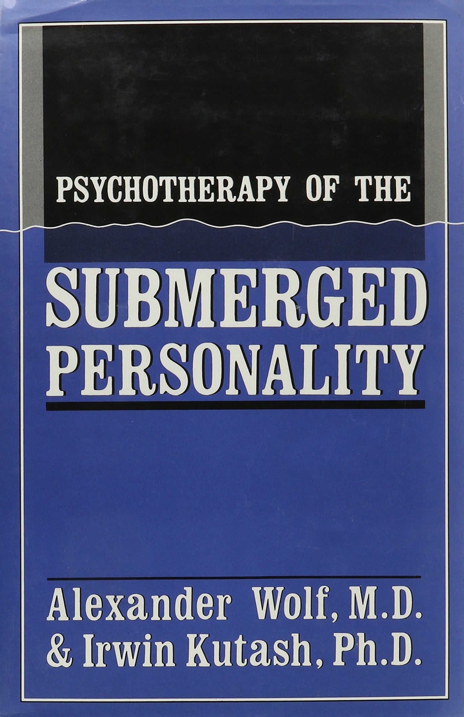 Psychotherapy of the Submerged Personality book cover
