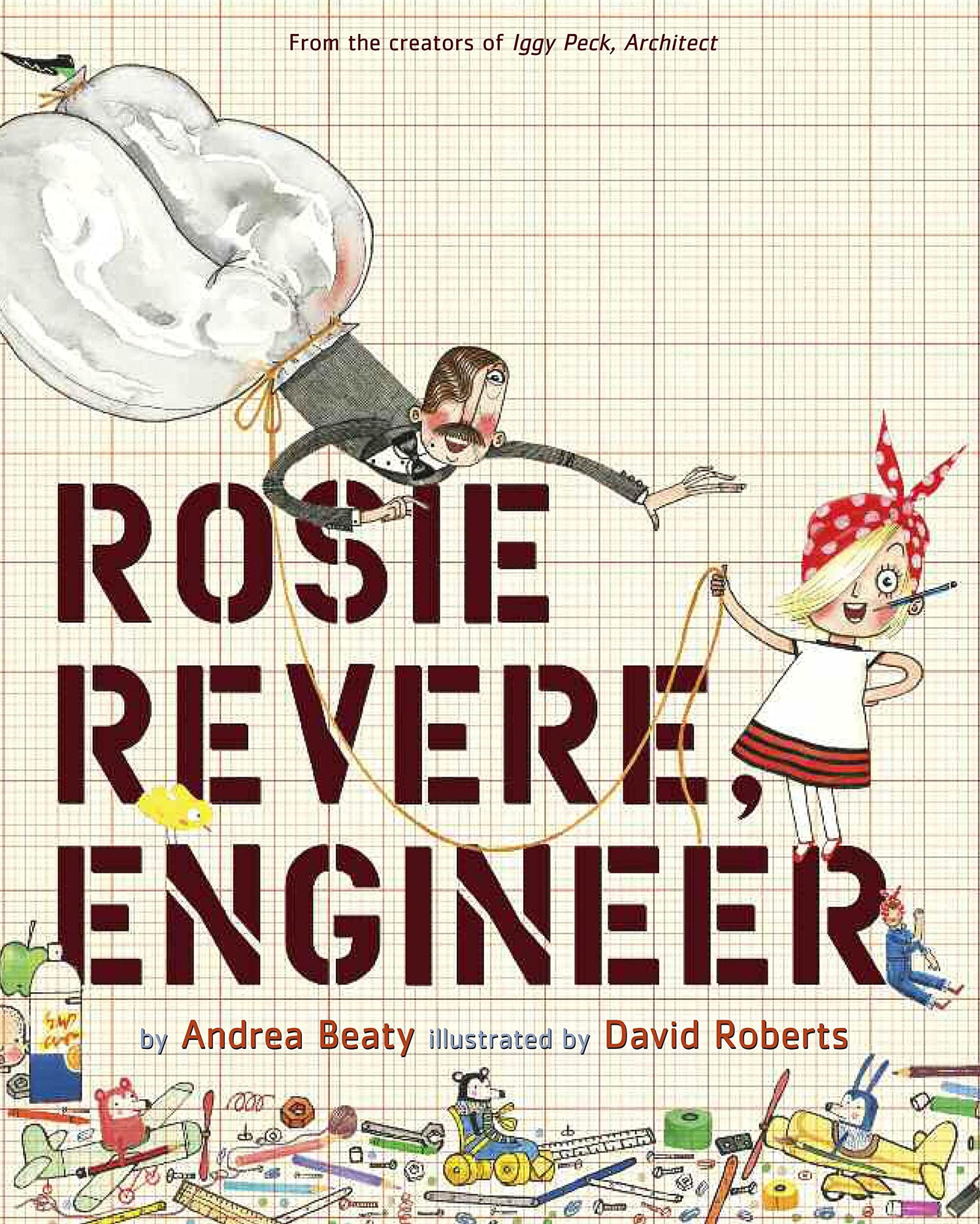 Rosie Revere, Engineer: A Picture Book book cover