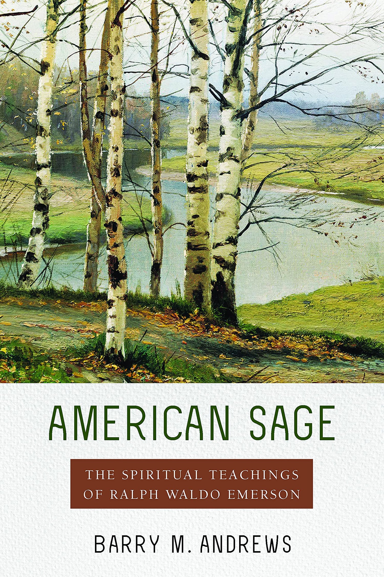 American Sage: The Spiritual Teachings of Ralph Waldo Emerson book cover