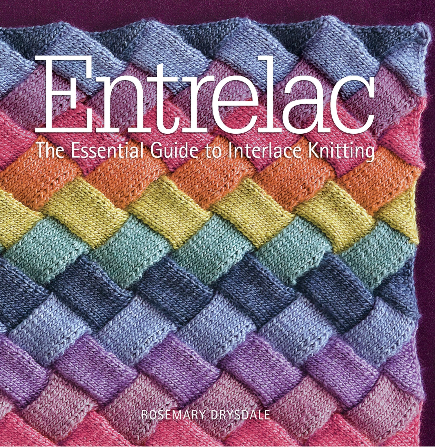 Entrelac: The Essential Guide to Interlace Knitting book cover