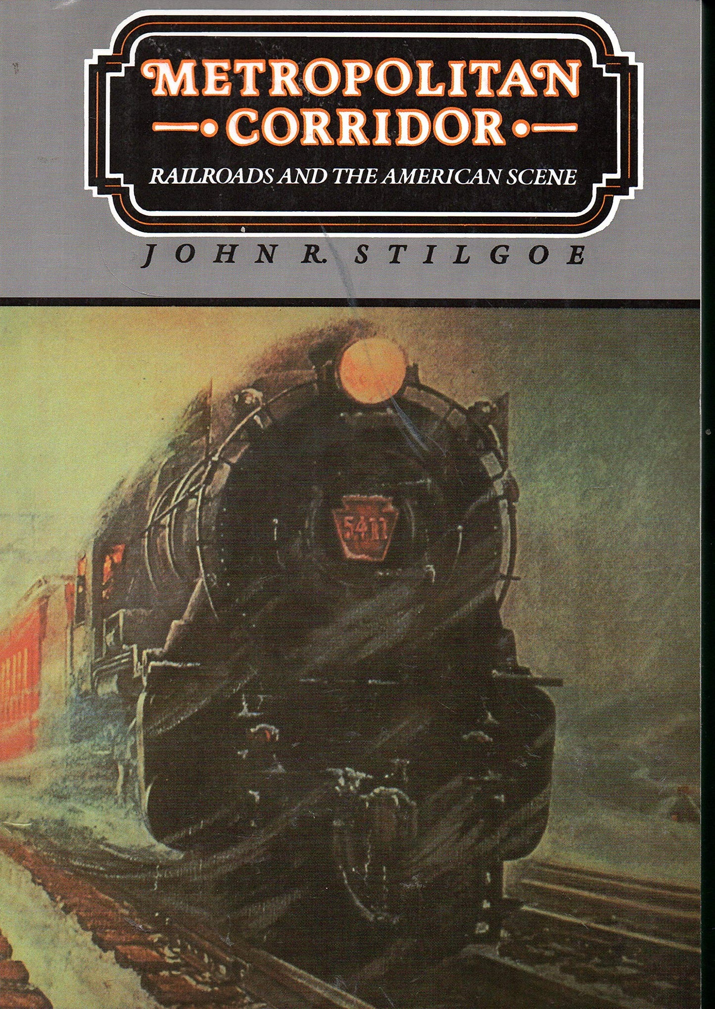 Metropolitan Corridor: Railroads and the American Scene (Revised) book cover