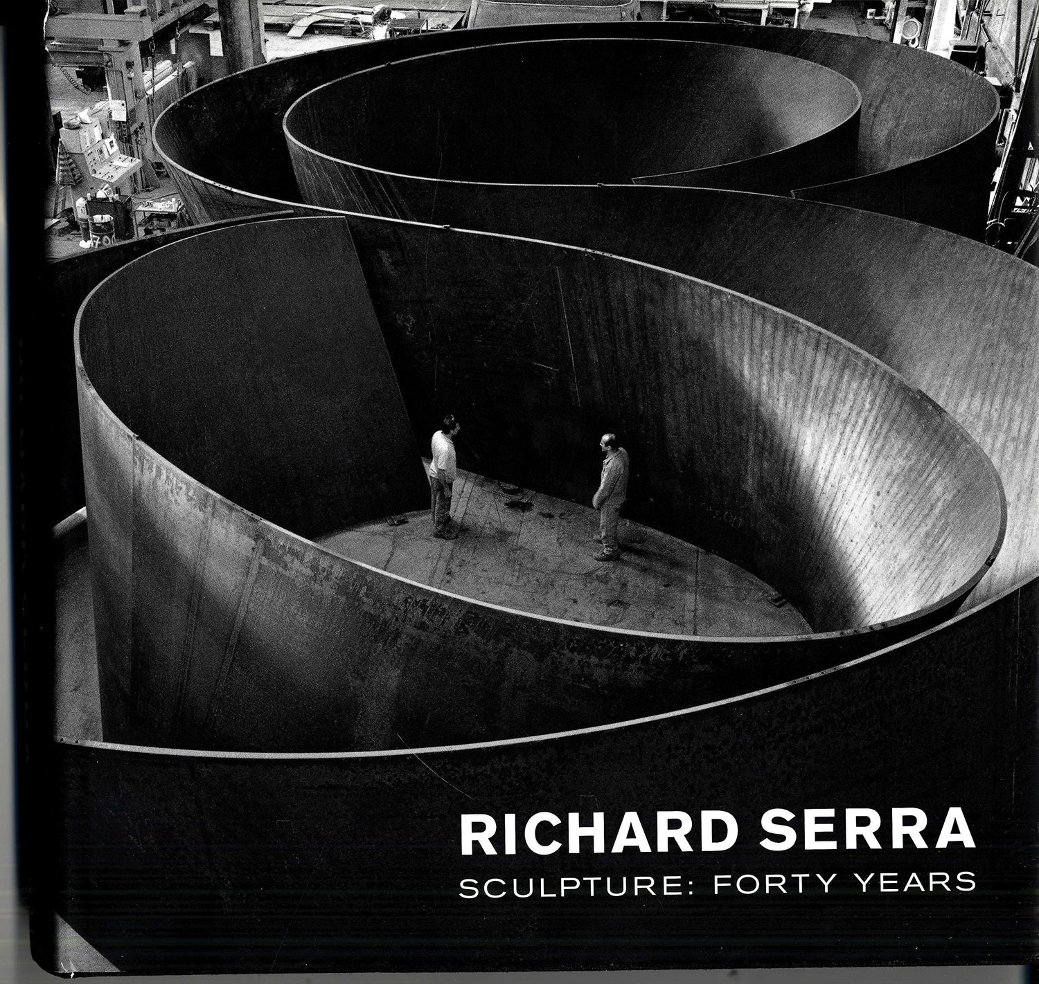 Richard Serra Sculpture: Forty Years book cover