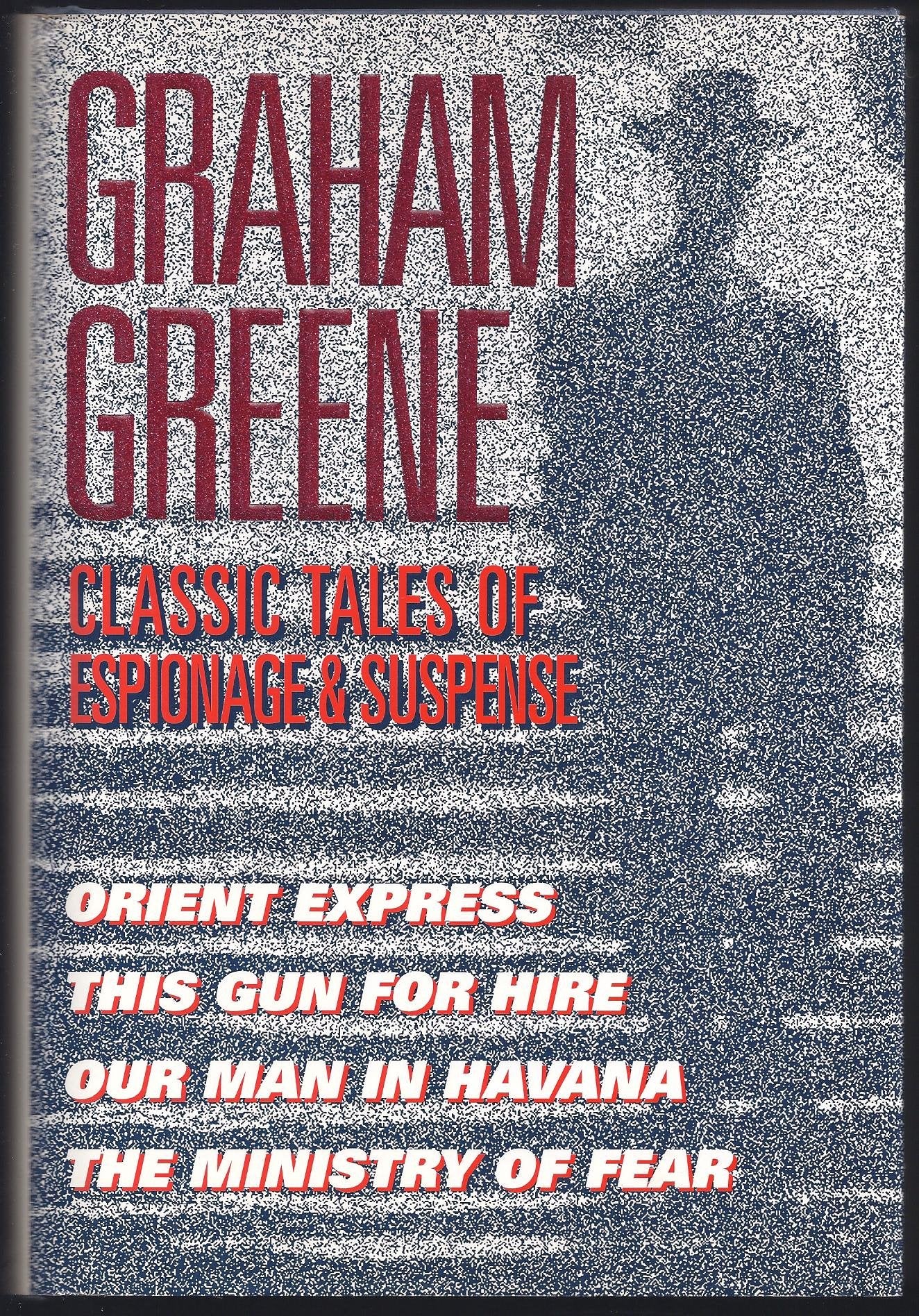 Graham Greene's Classic Tales of Espionage and Suspense