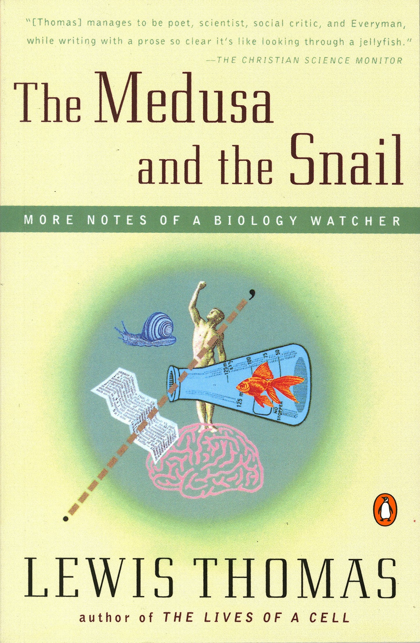 Medusa and the Snail: More Notes of a Biology Watcher