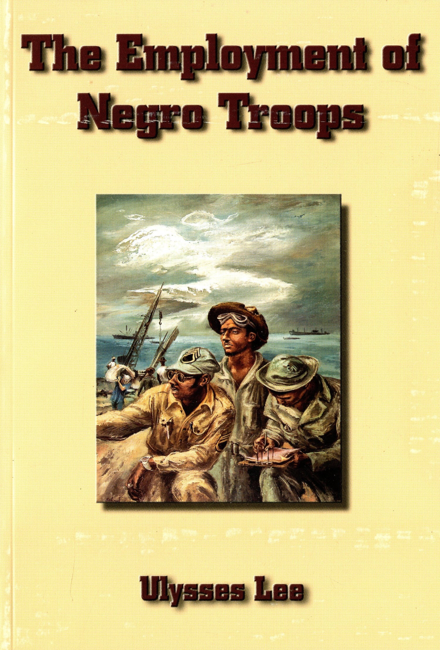 Employment of Negro Troops (Paperback) book cover