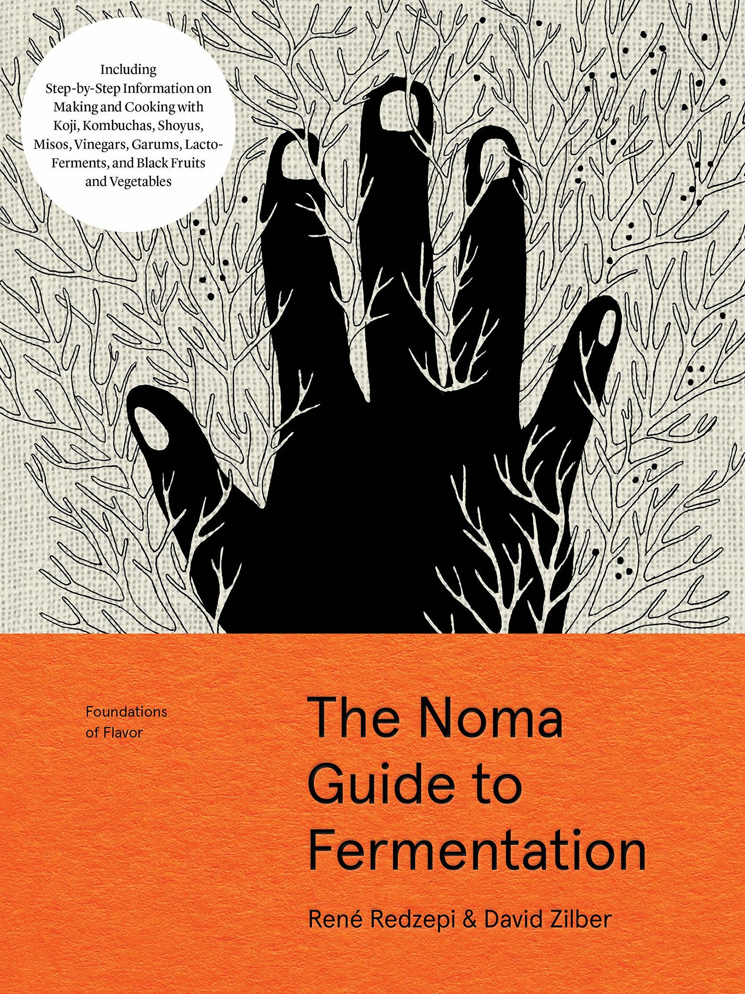 Noma Guide to Fermentation: Including Koji, Kombuchas, Shoyus, Misos, Vinegars, Garums, Lacto-Ferments, and Black Fruits and Vegetables book cover