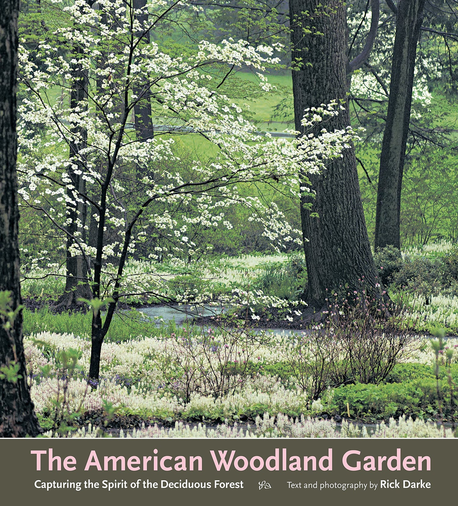 American Woodland Garden: Capturing the Spirit of the Deciduous Forest book cover