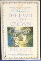Jewel in the Crown: The Raj Quartet Book 1