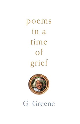 Poems in a Time of Grief