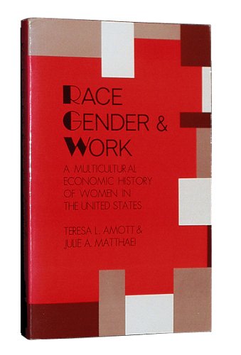 Race, Gender and Work (Old Edition)